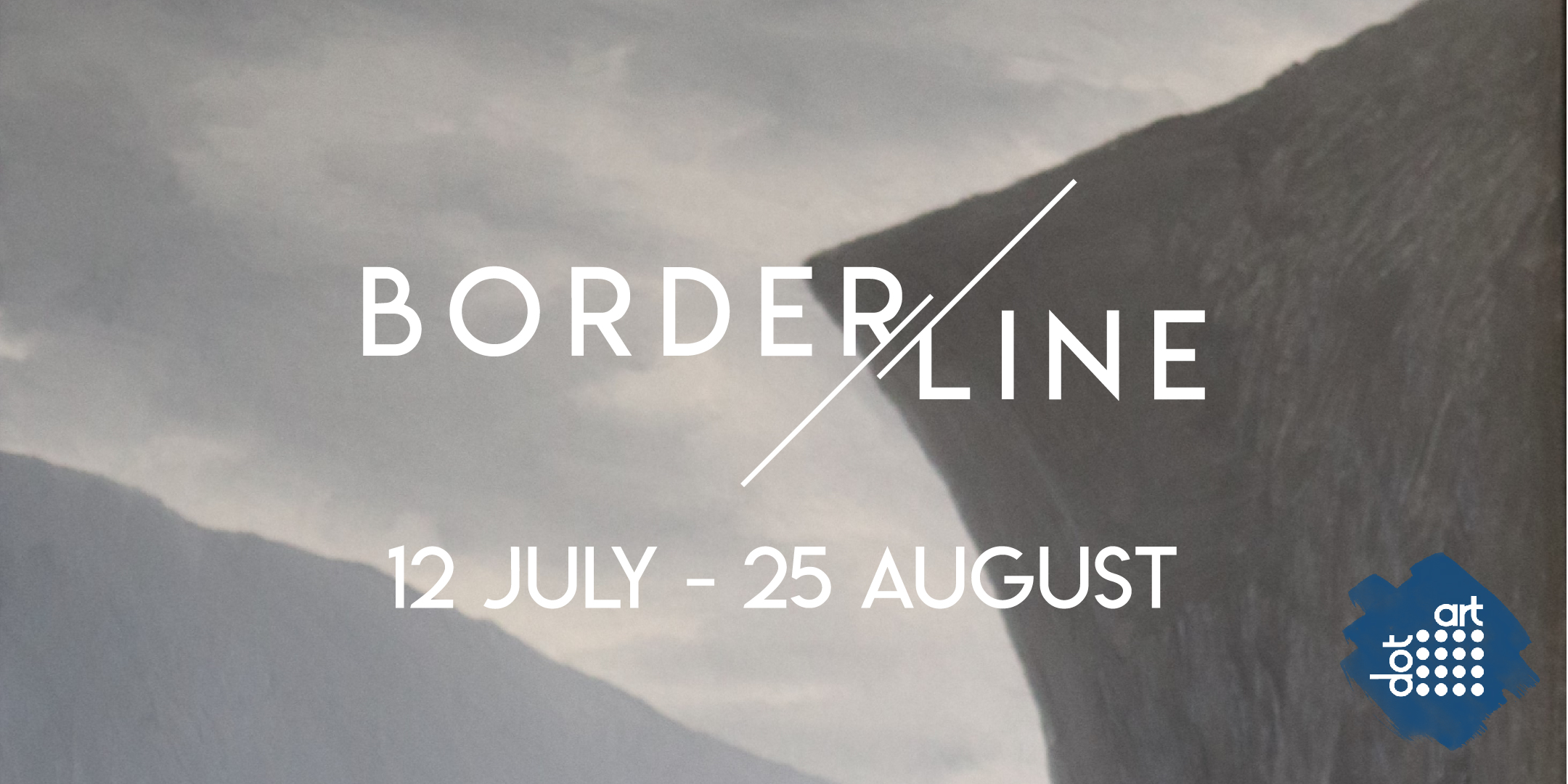 Borderline at dot-art Gallery